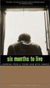 Six Months to Live